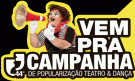 44 Campanha de Popularizao Teatro & Dana